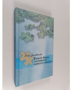 Kirjailijan Eero Junkkaala käytetty kirja Esseitä Uuden testamentin vaikeista kohdista