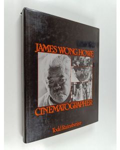 Kirjailijan Todd Rainsberger käytetty kirja James Wong Howe, cinematographer