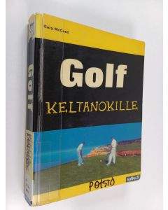Kirjailijan Gary McCord käytetty kirja Golf keltanokille