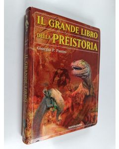 Kirjailijan Giorgio P. Panini käytetty kirja Il grande libro della preistoria