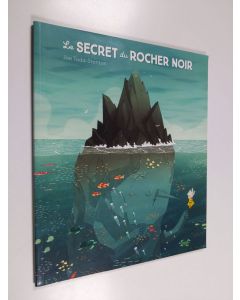 Kirjailijan Joe Todd-Stanton käytetty kirja Le secret du Rocher Noir