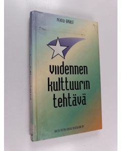 Kirjailijan Pekka Ervast käytetty kirja Viidennen kulttuurin tehtävä
