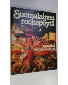 Tekijän Matti Larres  käytetty kirja Suomalainen ruokapöytä 7, ja muiden maiden keittiöt