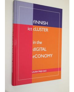Kirjailijan Laura Paija käytetty kirja Finnish ICT cluster in the digital economy
