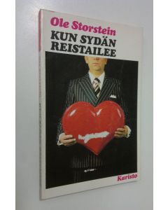 Kirjailijan Ole Storstein käytetty kirja Kun sydän reistailee