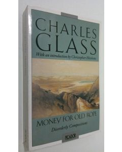 Kirjailijan Charles Glass käytetty kirja Money for old rope