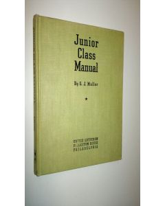 Kirjailijan G. J. Muller käytetty kirja Junior class manual