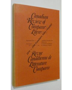 käytetty kirja Canadian Review of Comparative Literature ,vol. 20. 3-4 - September/December 1993 = Revue Canadienne de Litterature Comparee ,vol. 20. 3-4 - Septembre/Decembre 1993