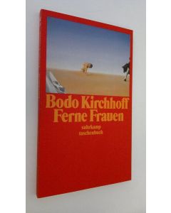 Kirjailijan Bodo Kirchhoff käytetty kirja Ferne Frauen (ERINOMAINEN)