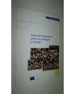 käytetty teos Treaty of Amsterdam : What has changed in Europe