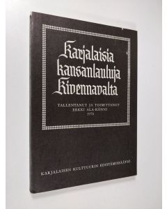 käytetty kirja Karjalaisia kansanlauluja Kivennavalta