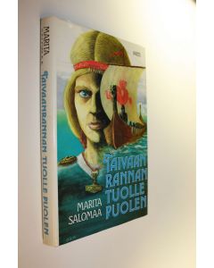 Kirjailijan Marita Salomaa käytetty kirja Taivaanrannan tuolle puolen