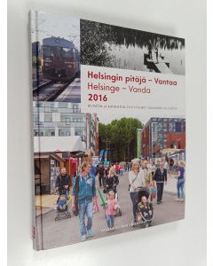 käytetty kirja Helsingin pitäjä - Vantaa 2016 = Helsinge - Vanda 2016