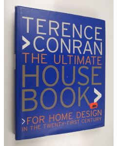 Kirjailijan Terence Conran käytetty kirja The ultimate house book