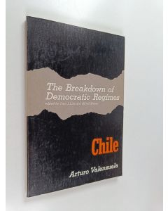 Kirjailijan Arturo Valenzuela käytetty kirja The breakdown of democratic regimes, Vol. 4 - Chile