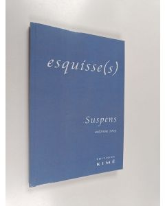 käytetty kirja Esquisse(s) : Suspens