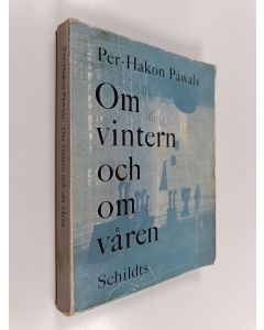Kirjailijan Per-Hakon Påwals käytetty kirja Om vintern och om våren