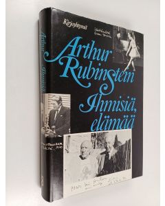 Kirjailijan Arthur Rubinstein käytetty kirja Ihmisiä, elämää