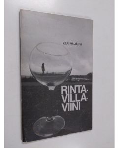 Kirjailijan Kari Vaijärvi käytetty kirja Rintavillaviini