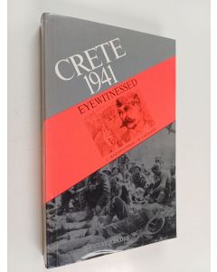 Kirjailijan Costas N. Hadjipateras & Kōstas N. Chatzēpateras käytetty kirja Crete 1941, Eyewitnessed
