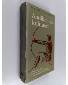 Kirjailijan M. J. Cary & T. J. Haarhoff käytetty kirja Antiikin kulttuuri