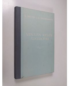 Kirjailijan A. Rautio käytetty kirja Venäjän kielen alkeisopas