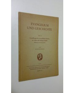 Kirjailijan Artur Reinemann käytetty kirja Evangelium und geschichte - teil. II : Grundfragen des menschlichen Daseins im Lichte der Heiligen Schrift