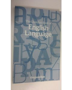 Kirjailijan David Marsh käytetty kirja The Guardian book of English language