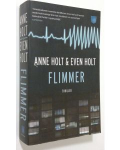 Kirjailijan Anne Holt käytetty kirja Flimmer