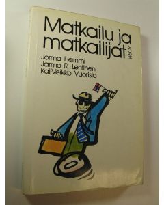 Kirjailijan Jorma Hemmi käytetty kirja Matkailu ja matkailijat