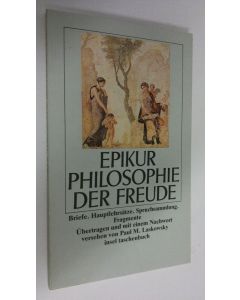 Kirjailijan Paul M. Laskowsky käytetty kirja Philosophie der Freude : Briefe, Hauptlehrsätze, Spruchsammlung, Fragmente (ERINOMAINEN)