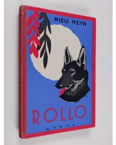 Kirjailijan Niels Meyn käytetty kirja Rollo : susikoiran seikkailuja Afrikassa