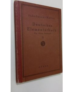 Kirjailijan M. A. Jakobsson käytetty kirja Deutsches Elementarbuch fur ältere Anfänger 2