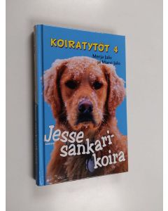 Kirjailijan Marvi Jalo & Merja Jalo käytetty kirja Jesse sankarikoira