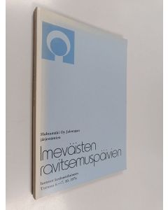 käytetty kirja Imeväisten ravitsemuspäivien luennot keskusteluineen Turussa 6.-7.10.1976