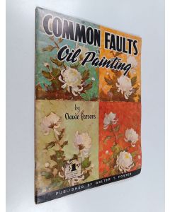 Kirjailijan Claude Parsons käytetty teos Common faults in oil painting