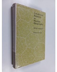 Kirjailijan Peter Haggett käytetty kirja Locational analysis in human geography