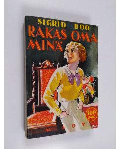 Kirjailijan Sigrid Boo käytetty kirja Rakas oma minä : romaani
