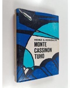 Kirjailijan Heinz G. Konsalik käytetty kirja Monte Cassinon tuho