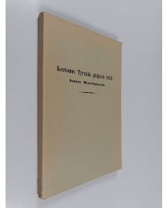 Kirjailijan Antero Warelius käytetty kirja Kertomus Tyrvään pitäjästä 1853, Antero Wareliukselta