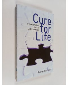 Kirjailijan Bernard Palmer käytetty kirja Cure for Life