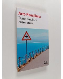 Kirjailijan Arto Paasilinna käytetty kirja Petits suicides entre amis