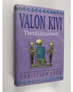 Kirjailijan Christian Jacq käytetty kirja Valon kivi Tietäjänainen