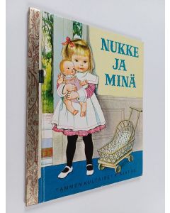Kirjailijan Patricia Scarry käytetty kirja Nukke ja minä