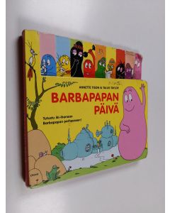 Kirjailijan Annette Tison käytetty kirja Barbapapan päivä