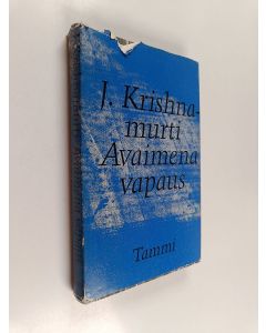 Kirjailijan J. Krishnamurti käytetty kirja Avaimena vapaus