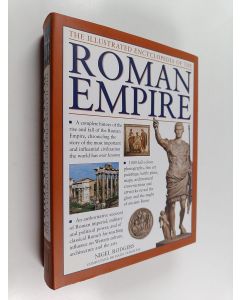 Kirjailijan Nigel Rodgers & Hazel Dodge käytetty kirja The Illustrated Encyclopedia of the Roman Empire