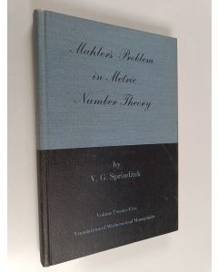 Kirjailijan V. G. Sprindzhuk käytetty kirja Mahler's problem in metric number theory