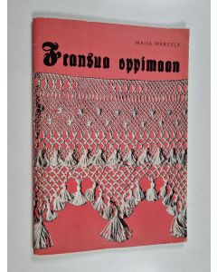 Kirjailijan Maija Märsylä käytetty teos Fransua oppimaan