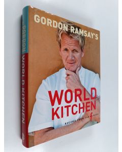 Kirjailijan Gordon Ramsay käytetty kirja Gordon Ramsay's world kitchen : recipes from the F word